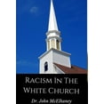 thumbnail image 1 of Racism In The White Church, (Hardcover), 1 of 1