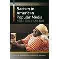 thumbnail image 1 of Racism in American Institutions Racism in American Popular Media: From Aunt Jemima to the Frito Bandito, (Hardcover), 1 of 1