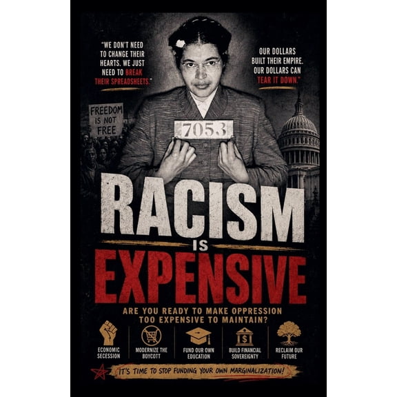 Racism is Expensive, (Paperback)