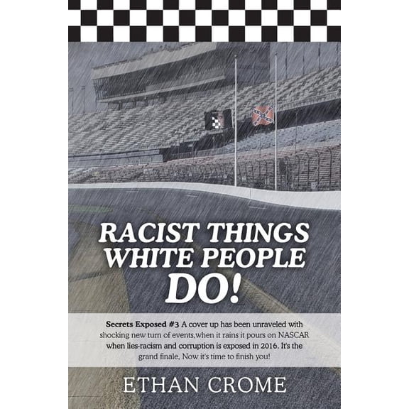 Racist Things White People Do! : Secrets Exposed