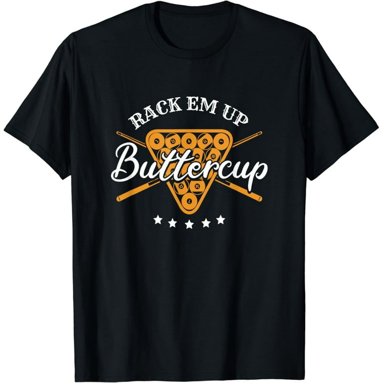 Funny Pool Billards Shirt - Rack Em Up Buttercup Funny Pool Billards Shirt - Rack Em Up Buttercup