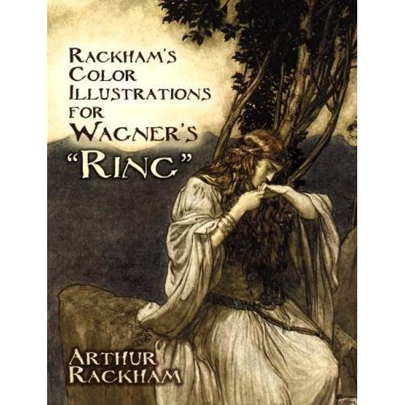 Pre-Owned Rackham's Color Illustrations for Wagner's Ring (Paperback) 0486237796 9780486237794