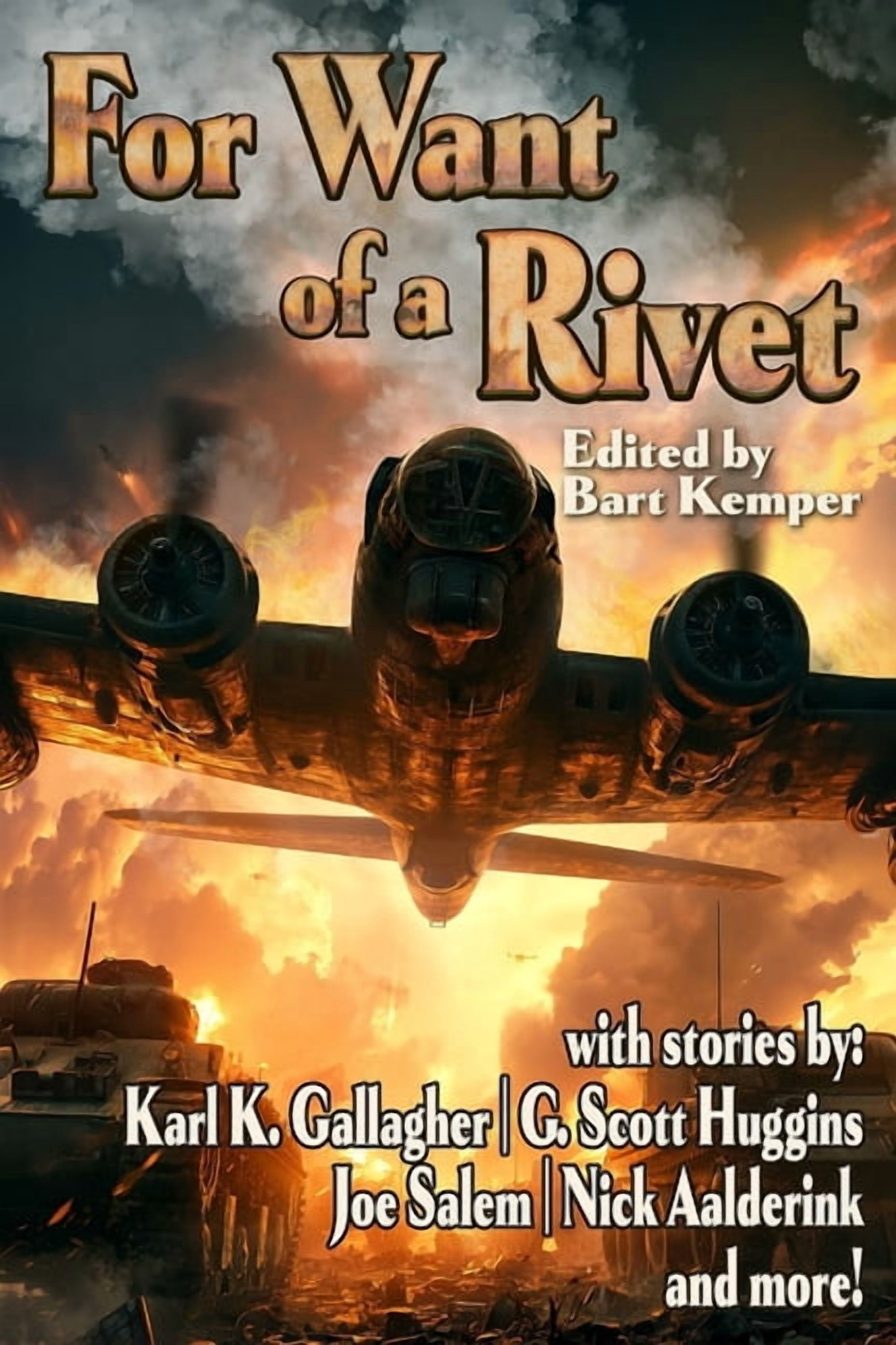 Raconteur Press Anthologies For Want of a Rivet, Book 76, (Paperback)