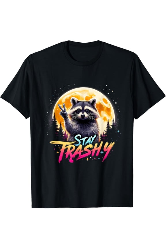 Racoon Stay Trashy Funny Raccoons Opossums Squad Team Trash T-Shirt TShirt