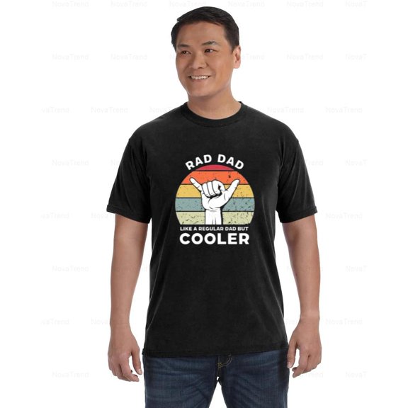 Rad Dad Comfort Color T-Shirt Cooler Than Regular Dad Funny Gift Idea, Unisex, up to size 4XL