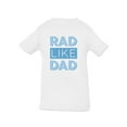 thumbnail image 1 of Rad Like Dad T-Shirt Infant -Smartprints Designs,  18 Months, 1 of 4