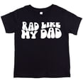 thumbnail image 1 of Rad Like My Dad Groovy Retro Boy's Shirt Black Shirt 4T, 1 of 5