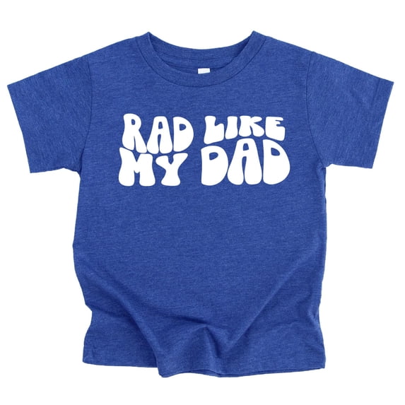 Rad Like My Dad Groovy Retro Father's Day Gift Shirt for Boys and Girls Vintage Royal Shirt 4T