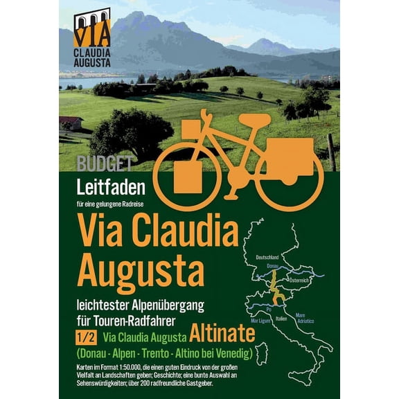 Rad-Route Via Claudia Augusta 1/2 Altinate Budget: Leitfaden fr eine gelungene Rad-Reise (schwarz-wei), (Paperback)