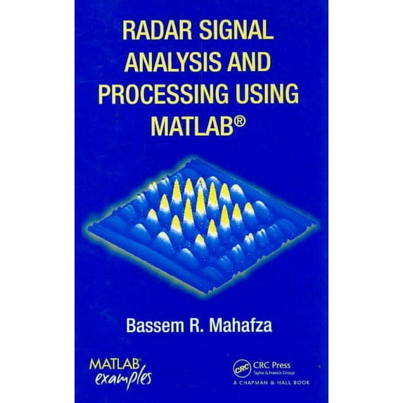 Radar Signal Analysis and Processing Using MATLAB (Hardcover)