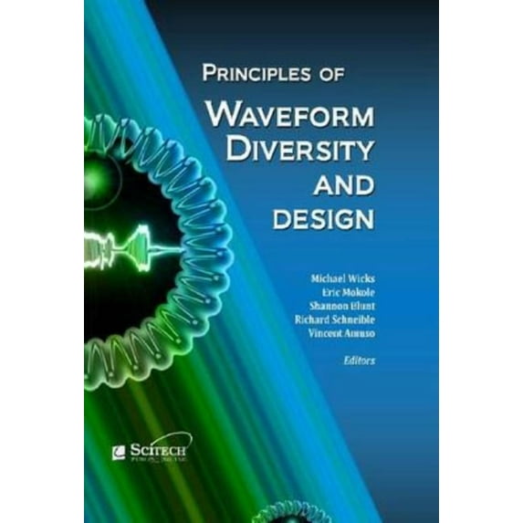Radar, Sonar and Navigation Principles of Waveform Diversity and Design, (Hardcover)