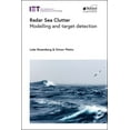 thumbnail image 1 of Radar, Sonar and Navigation: Radar Sea Clutter: Modelling and Target Detection (Hardcover), 1 of 1