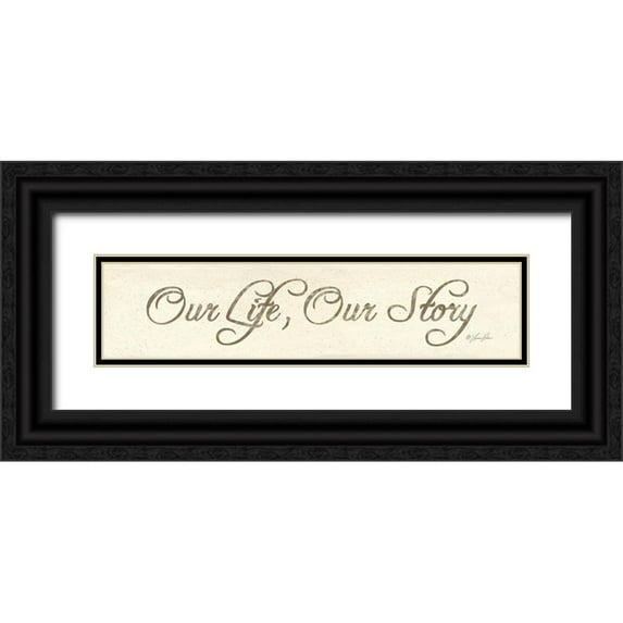 Rader|Lauren 24x9 Black Ornate Wood Framed with Double Matting Museum Art Print Titled - Our Life-Our Story