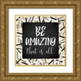 thumbnail image 1 of Rader, Lauren 26x26 Gold Ornate Wood Framed with Double Matting Museum Art Print Titled - Be Amazing, 1 of 4