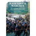 thumbnail image 1 of Radetzky's Marches : The Campaigns of 1848 and 1849 in Upper Italy, 1 of 1