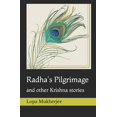 thumbnail image 1 of Radha's Pilgrimage: and other Krishna stories, (Paperback), 1 of 1