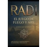 Radi El Juego de Fuego y Aire, Paperback