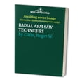 thumbnail image 1 of Pre-Owned Radial Arm Saw Techniques (Paperback) 0806962801 9780806962801, 1 of 1