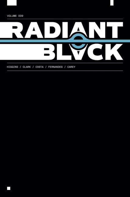 Radiant Black Radiant Black Volume 9: Civil War, Book 9, (Paperback)