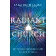 thumbnail image 1 of Pre-Owned Radiant Church: Restoring the Credibility of Our Witness (Paperback) 0830847626 9780830847624, 1 of 1