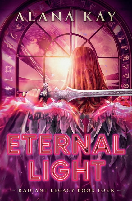 Radiant Legacy Eternal Light, Book 4, (Paperback)