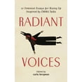 thumbnail image 1 of Radiant Voices : 21 Feminist Essays for Rising Up Inspired by Emma Talks (Paperback), 1 of 1