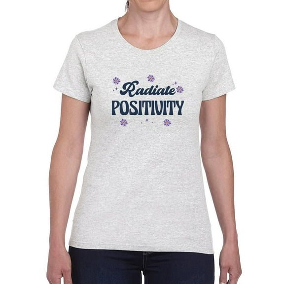 Radiate Positivity W Flowers T-Shirt Women -Smartprints Designs, Female 4X-Large