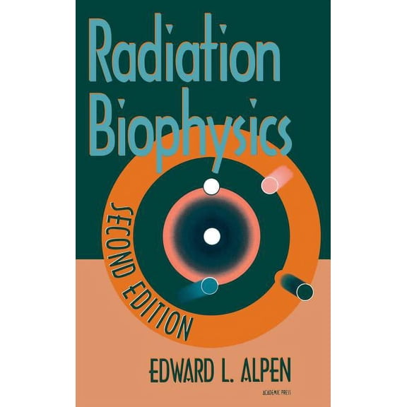 Radiation Biophysics, (Hardcover)