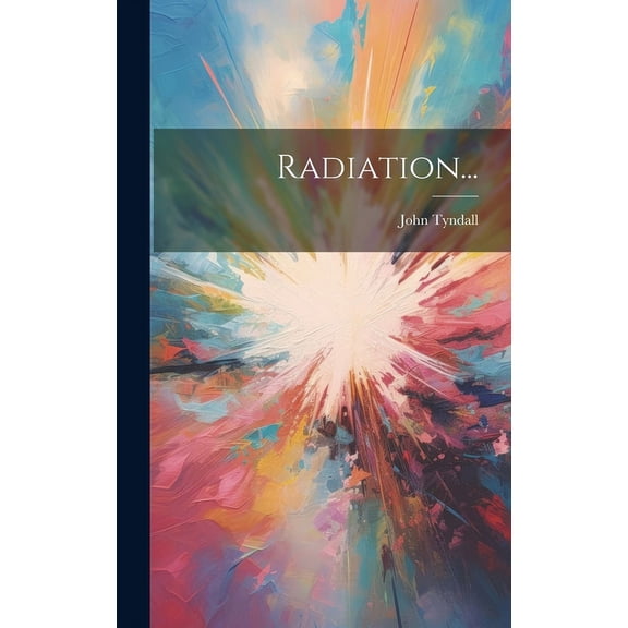 Radiation... (Hardcover)