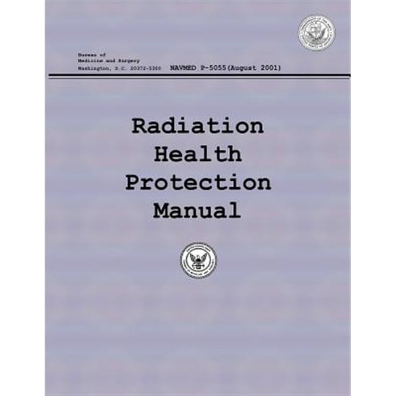 Radiation Health Protection Manual
