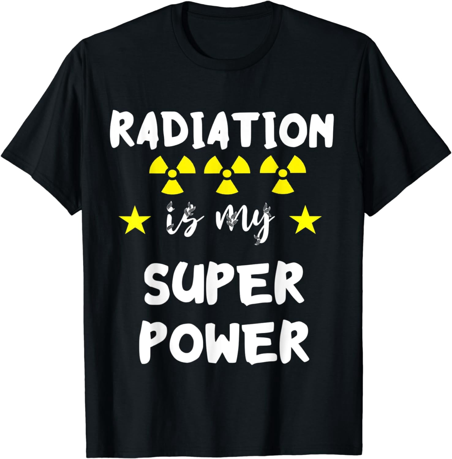 Fallout Raidation Radiation Is My Super Power Nuclear Fallout Symbol Radiology T-Shirt ...