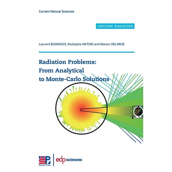 Radiation Problems: From Analytical to Monte-Carlo Solutions (Paperback)