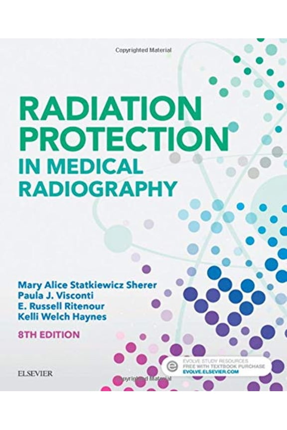 Radiation Protection in Medical Radiography (Paperback) by Mary Alice Statkiewicz Sherer, Paula J Visconti, E Russell Ritenour