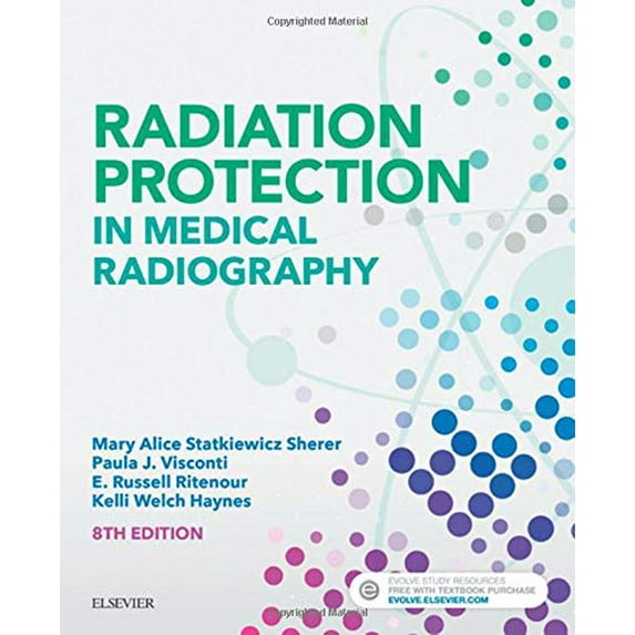 Pre-Owned Radiation Protection in Medical Radiography (Paperback) 0323446663 9780323446662