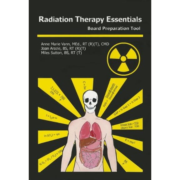 Pre-Owned Radiation Therapy Essentials: Board Preparation Tool (Paperback) 0615416659 9780615416656