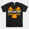 Radiation Therapy Gives You Certain Flow Cancer Treatment Shirt