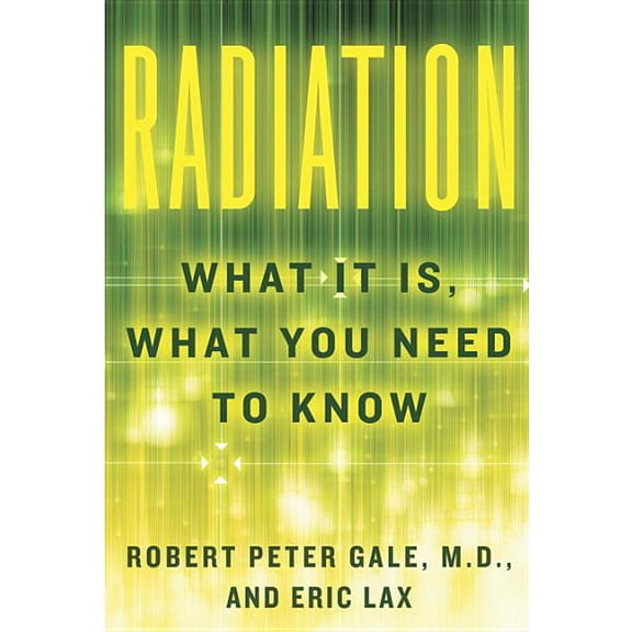 Pre-Owned Radiation: What It Is, What You Need to Know (Hardcover)