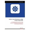 thumbnail image 1 of Radiative Spin Polarization in High Energy Storage Rings: A Comprehensive Overview Using Relativity, Quantum Electrodyna, (Paperback), 1 of 1