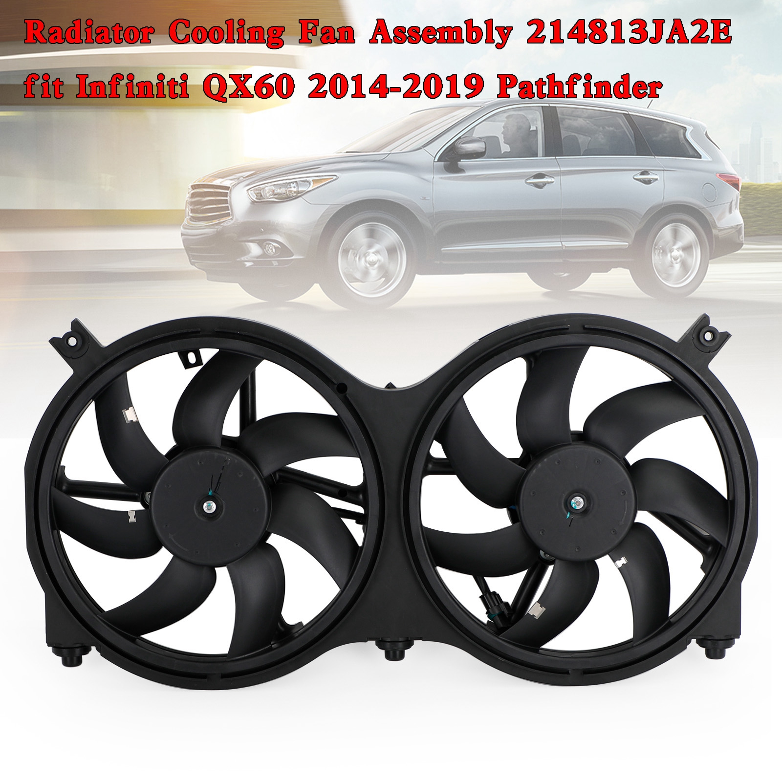 Radiator Cooling Fan Assembly 214813JA2E fit Infiniti QX60 20142019 Pathfinder