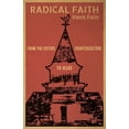 thumbnail image 1 of Radical&amp;#8239;Faith: From the Sixties Counterculture to Jesus, (Paperback), 1 of 1
