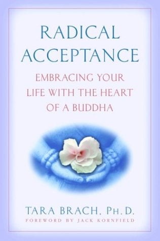 Pre-Owned Radical Acceptance: Embracing Your Life with the Heart of a Buddha (Paperback 9780553380996) by Tara Brach