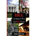 thumbnail image 1 of Radical: An American's Plan for Real Change, (Paperback), 1 of 1