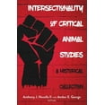 thumbnail image 1 of Radical Animal Studies and Total Liberat Intersectionality of Critical Animal Studies: A Historical Collection, Book 5, (Hardcover), 1 of 1