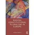 thumbnail image 1 of Radical Constitutional Pluralism in Europe, (Paperback), 1 of 1