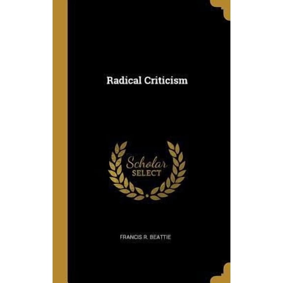 Radical Criticism Hardcover