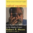 thumbnail image 1 of Pre-Owned Radical Equations: Civil Rights from Mississippi to the Algebra Project (Paperback) 0807031275 9780807031278, 1 of 1