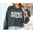 thumbnail image 1 of Radical Feminist Sweatshirt, Comfort Colors Crewneck, Pro Choice Vote Shirt, Women Empowerment Gift, 1 of 5