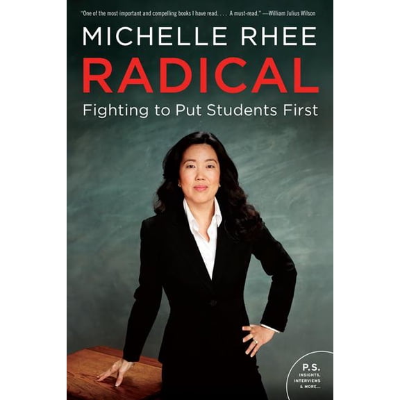 Radical: Fighting to Put Students First, (Paperback)