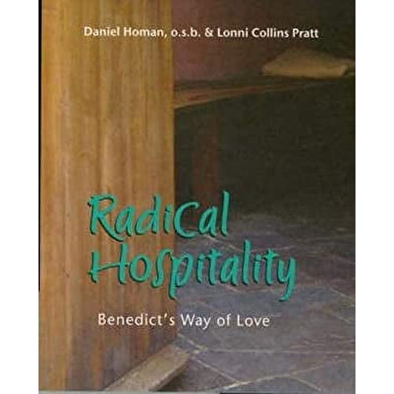Pre-Owned Radical Hospitality : Benedict's Way of Love 9781905010318