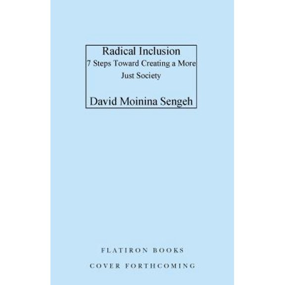Pre-Owned Radical Inclusion: Seven Steps to Help You Create a More Just Workplace, Home, and World, 9781250827746, 1250827744, Hardcover,